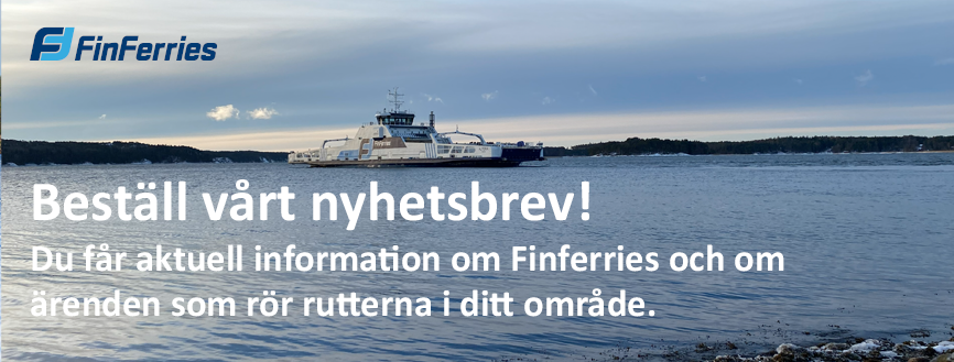 /media/bannerit/uutiskirjebannerit-2026/finferries_nyhetsbrev.png